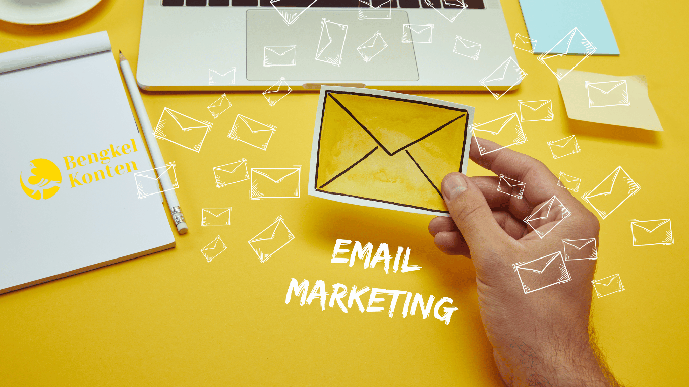 Kelebihan Email Marketing Untuk Strategi Pemasaran Anda